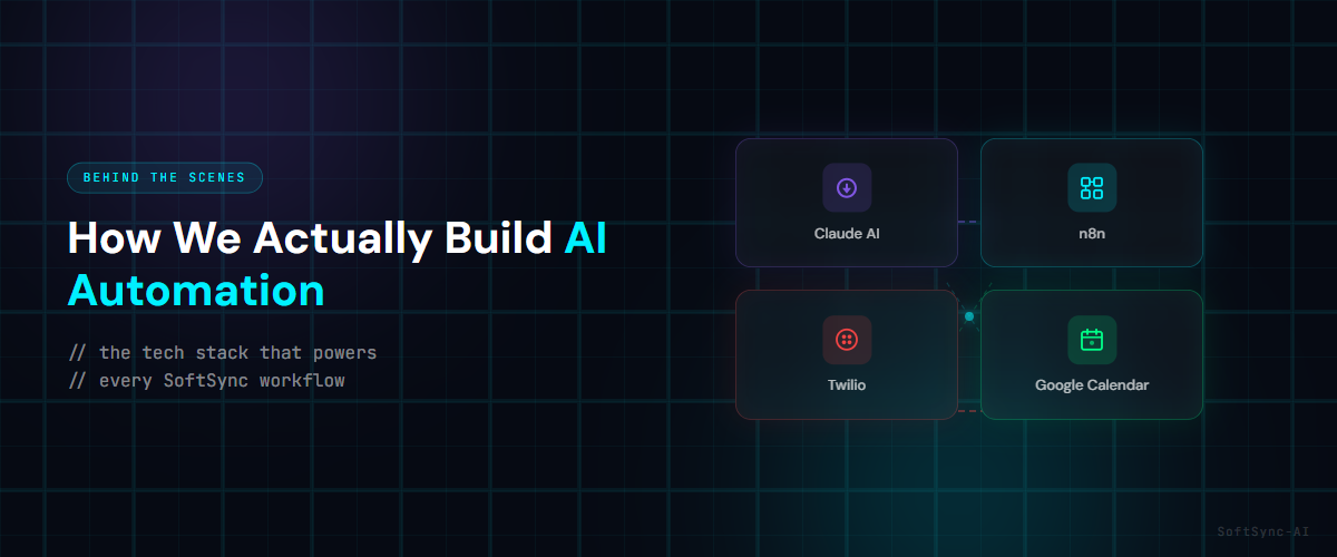 How we actually build AI automation — the stack behind SoftSync-AI